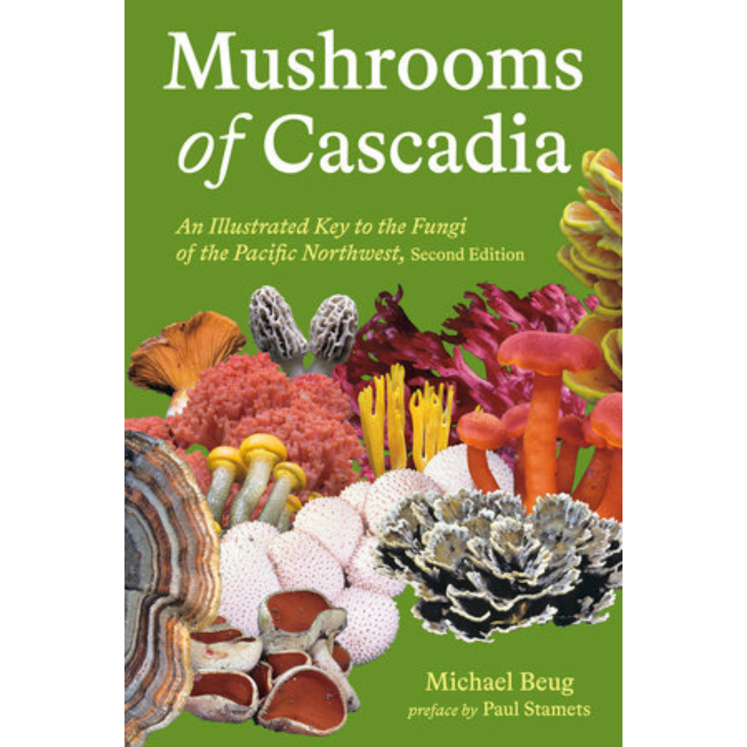 Green book cover with the title "Mushrooms of Cascadia" in white featuring several species of mushrooms beneath it in shades of yellows, oranges, browns and pinks.