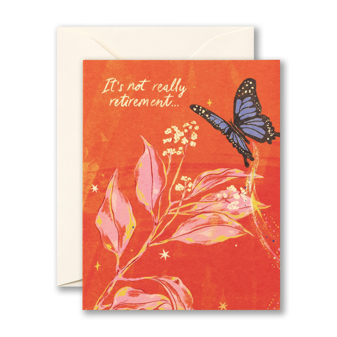 Orange greeting card featuring white flowers and a blue butterfly with the words "It's not really retirement..." in white cursive.