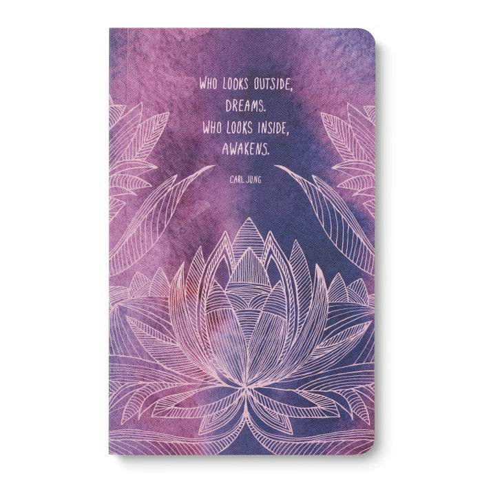 Write Now Journal - Who looks outside, dreams..