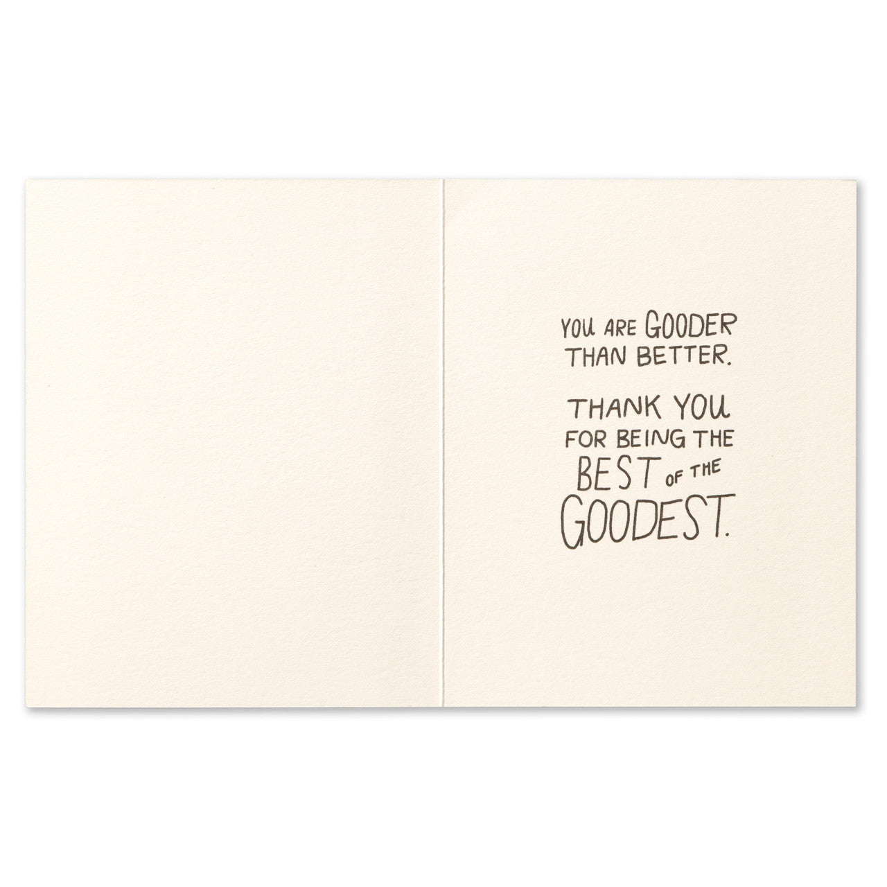 You're Not Only Better Than Good - Thank You Card