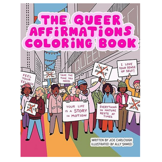 Queer Affirmations Coloring Book