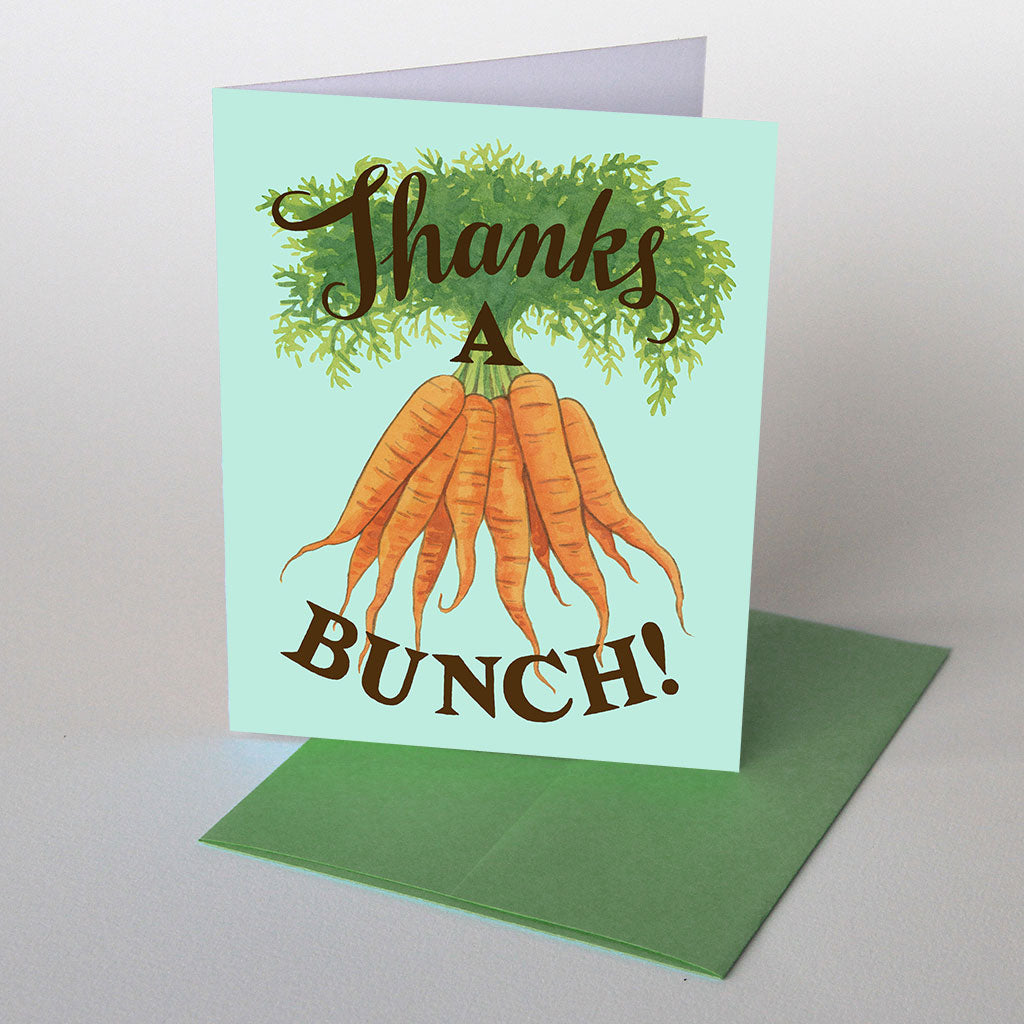 Thank you card with a drawing of a bunch of orange carrots with green leafy tops. Card reads "Thanks a BUNCH!"