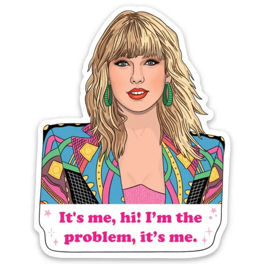 Taylor It's Me Hi! Sticker