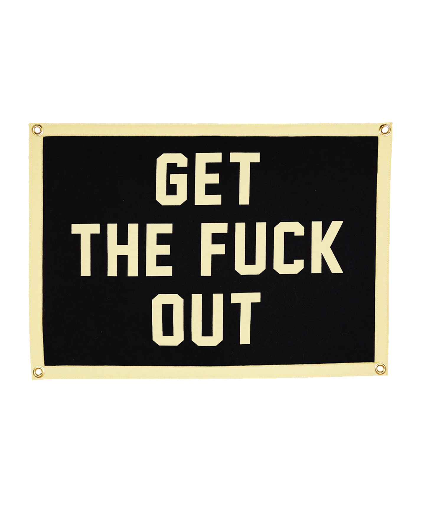 Get the F*ck Out Camp Flag