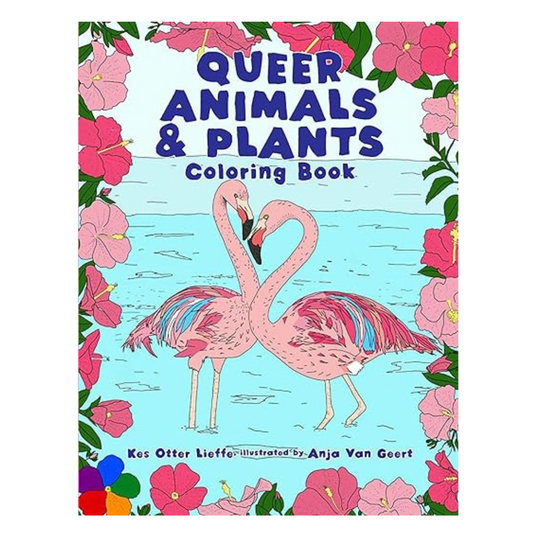 Queer Animals & Plants Coloring Book