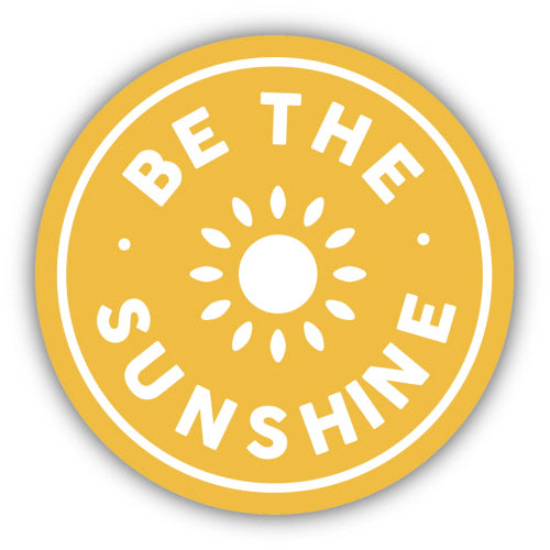 Be The Sunshine Sticker