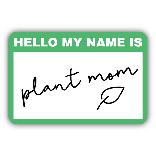 Plant Mom Nametag Sticker