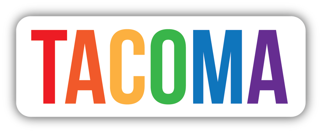 Tacoma ND/ Rainbow Town Sticker