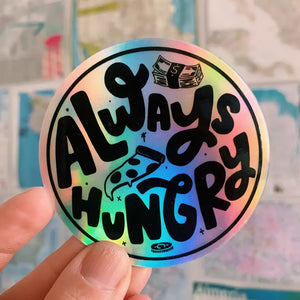 Always Hungry Sticker