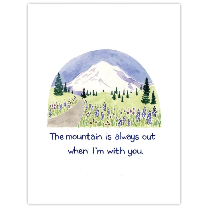 The Mountain Is Out - Northwest Love Card
