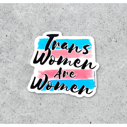 Trans Women Are Women Sticker