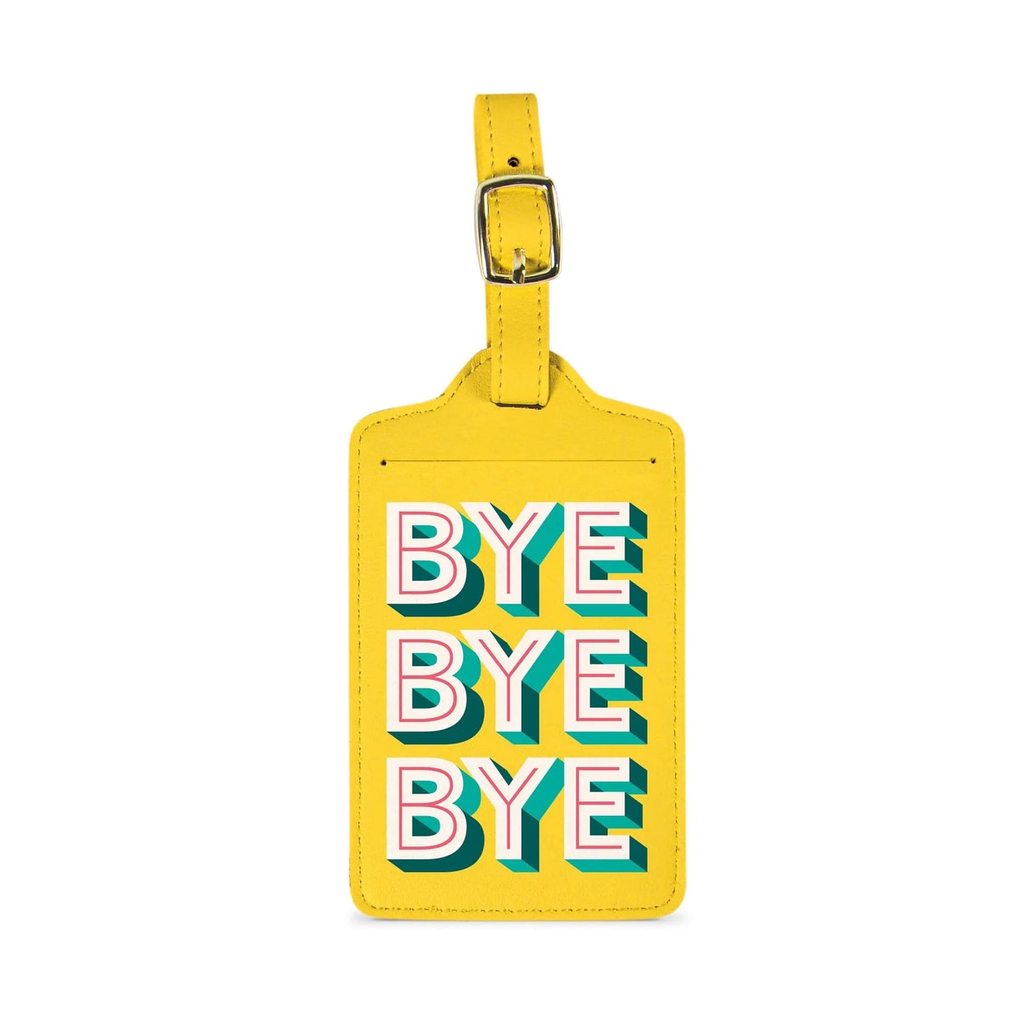Wanderware Luggage Tag - Bye Bye Bye