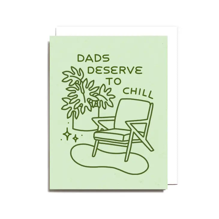 Dads Deserve to Chill Card