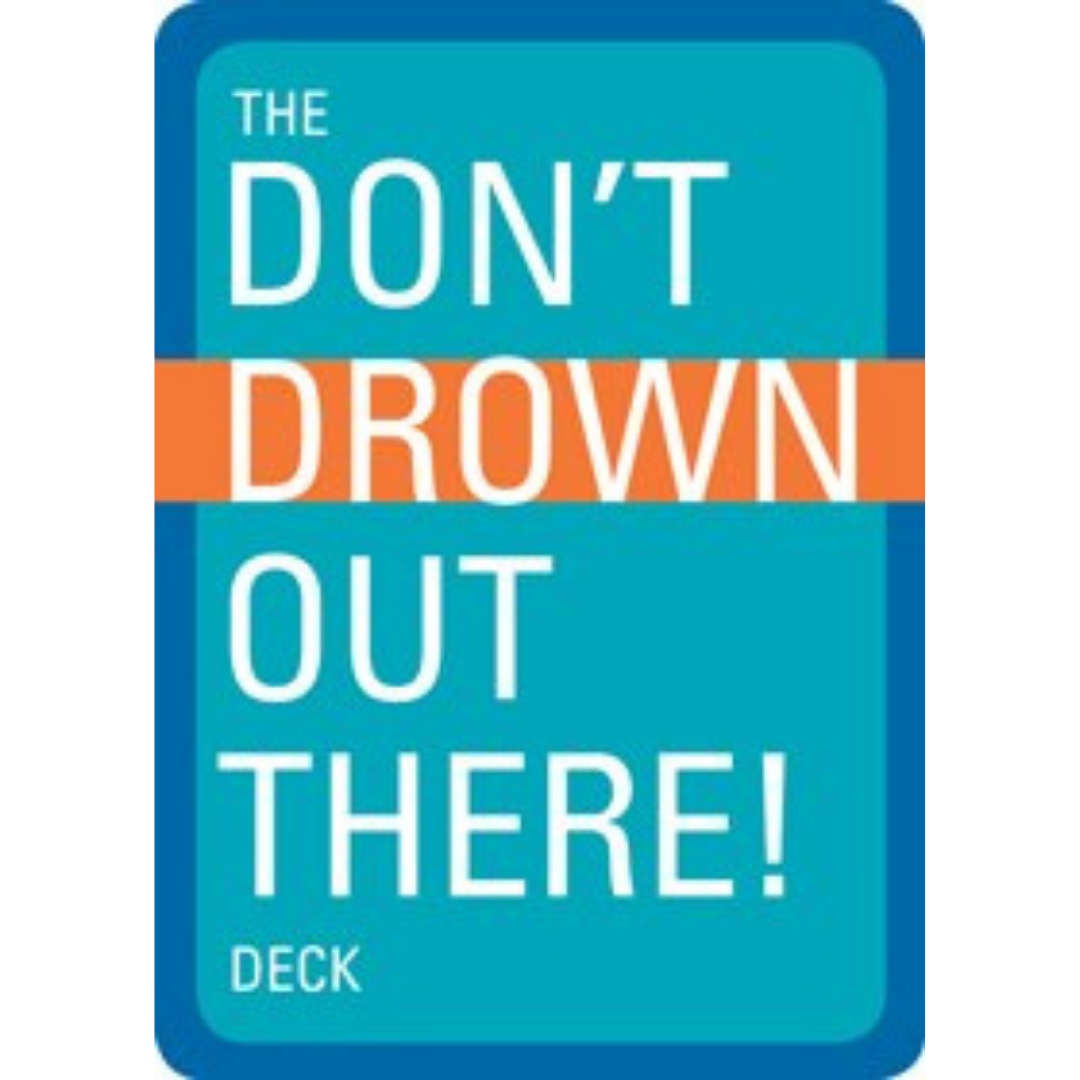 Don't Drown Out There Deck
