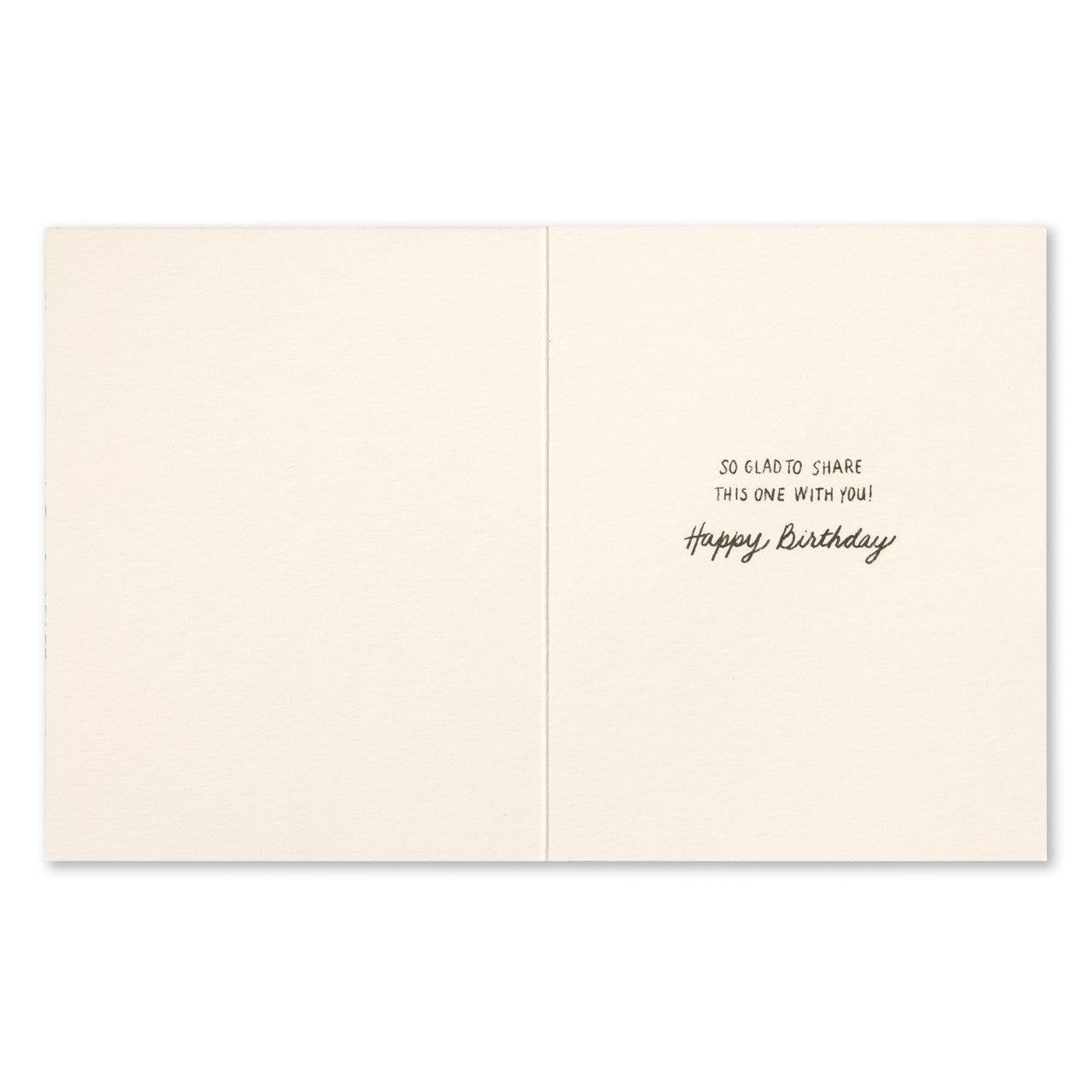 Inside - So glad to share this with you! Happy birthday