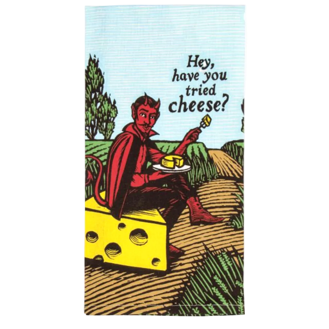 Dish towel with Have you tried cheese an Devil character