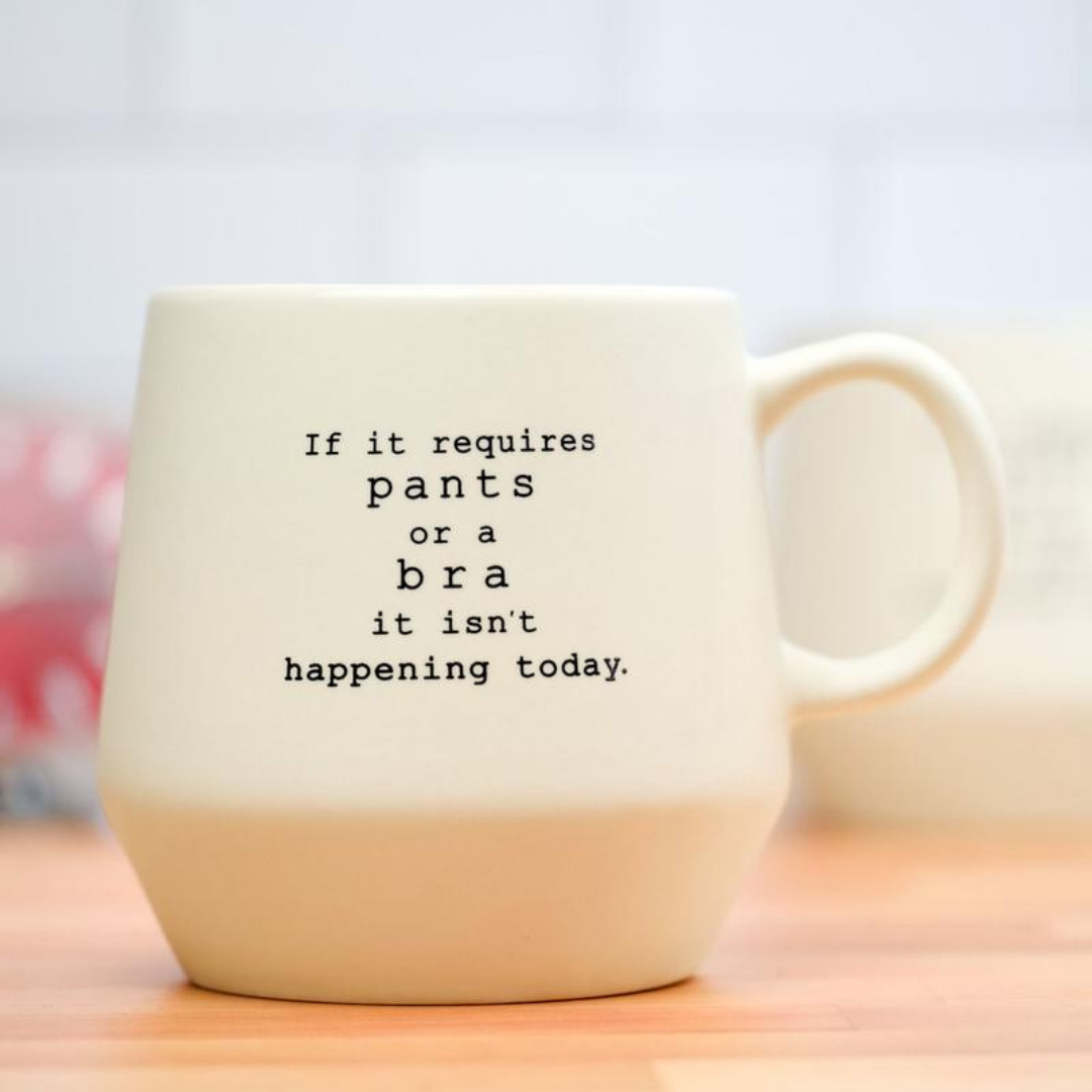 If It Requires Pants Mug