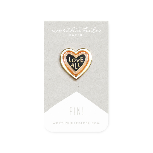 Love All Worthwhile Paper Enamel Pin