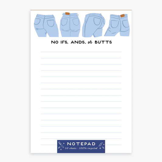 Ifs Ands or Butts Notepad