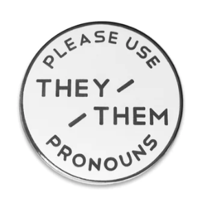 Enamel Pronoun Pin: They/Them - White