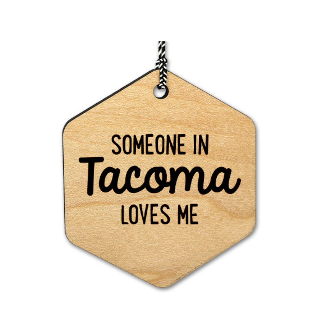Ornament - Someone in Tacoma Loves Me