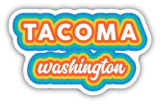 Tacoma, WA ND/ Fabulous Rainbow Text Sticker