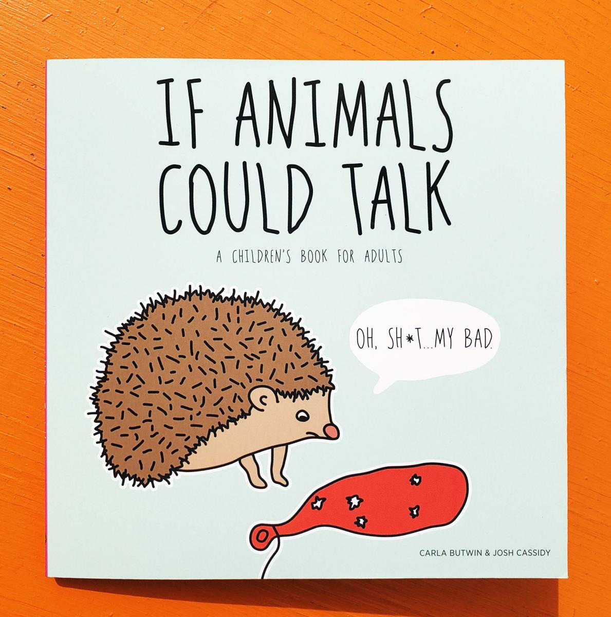If Animals Could Talk: A Children's Book For Adults