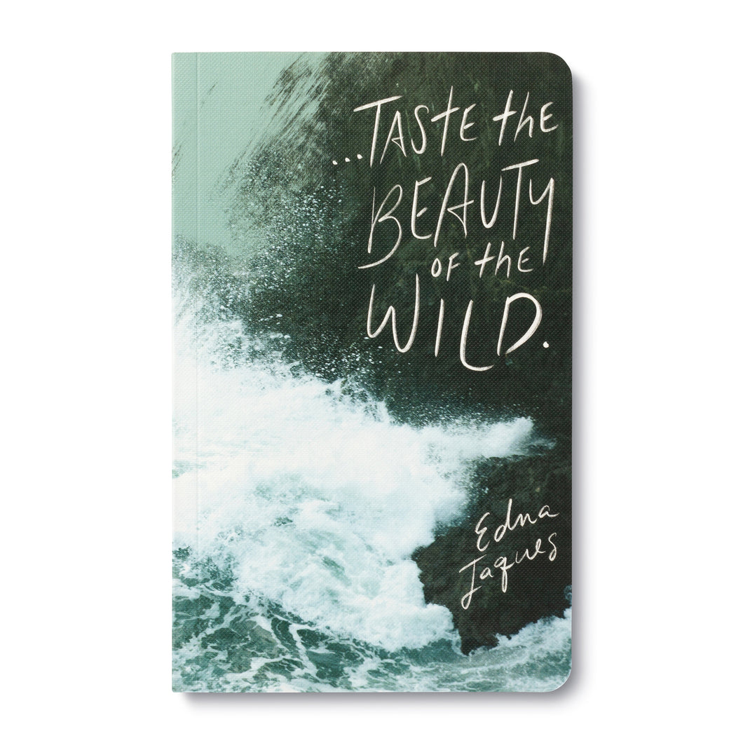 Write Now Journal - Taste the beauty of the wild