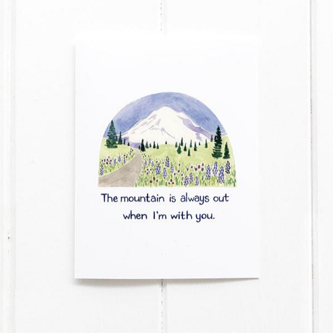 The Mountain Is Out - Northwest Love Card