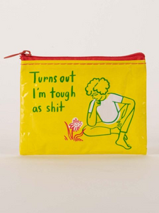 Tough As Sh*t Coin Purse