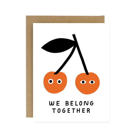 We Belong Together Cherries Card