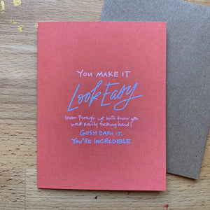 You Make It Look Easy Card