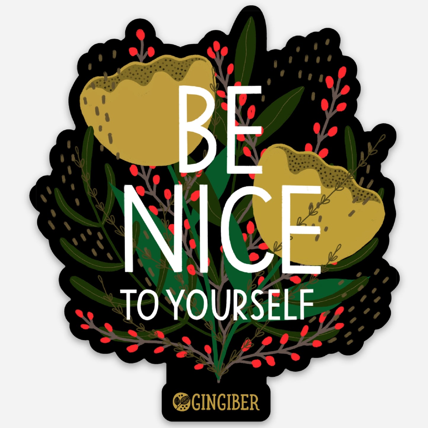 Be Nice To Yourself Sticker