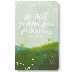 Write Now Journal - We must go & see for ourselves