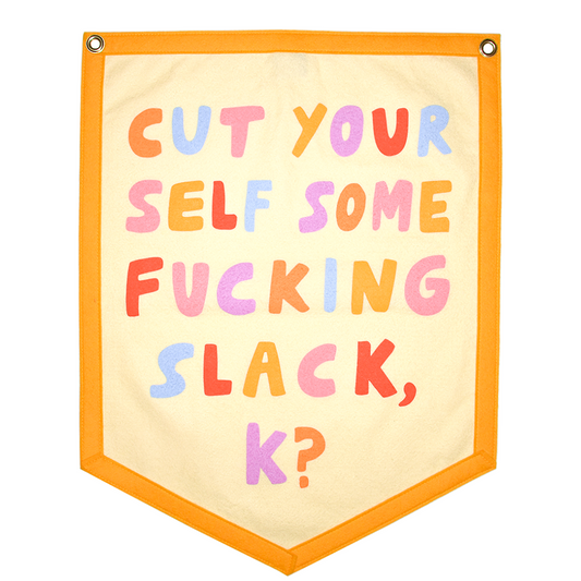Cut Yourself Some Slack Camp Flag