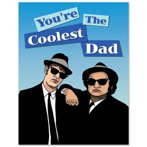 You're the Coolest Dad Blues Brother's Father's Day Card
