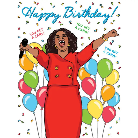Oprah Birthday You Get A Card
