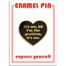 Load image into Gallery viewer, Taylor It&#39;s Me, Hi! Pin
