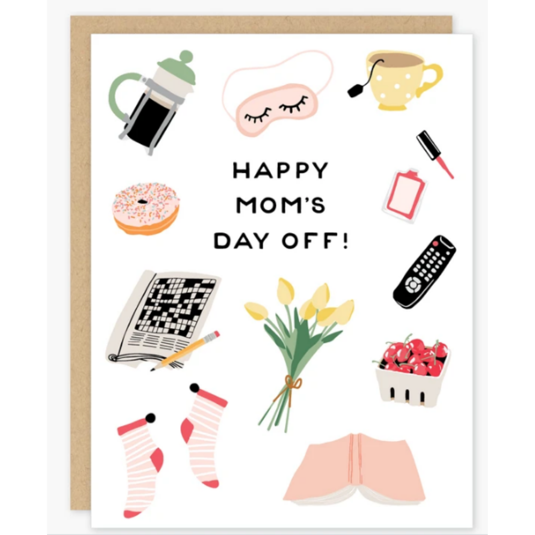Happy Mom's Day Off Card