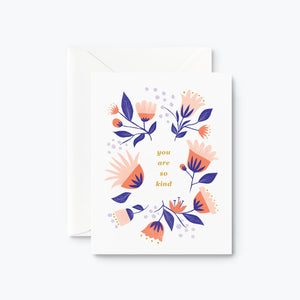 You Are So Kind Card